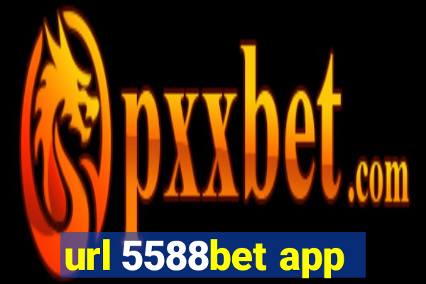 url 5588bet app
